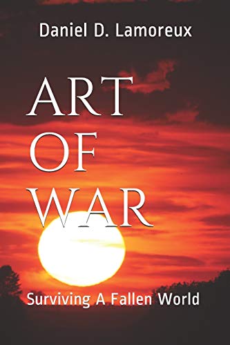 Art of War: Surviving A Fallen World
