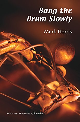 Bang the Drum Slowly (Second Edition)