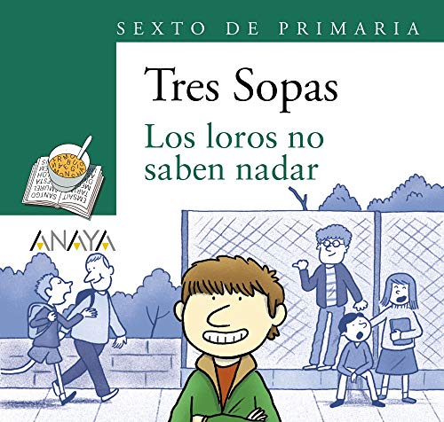 Blíster "Los loros no saben nadar" 6º de Primaria (LITERATURA INFANTIL (6-11 años) - Plan Lector Tres Sopas (Castellano))