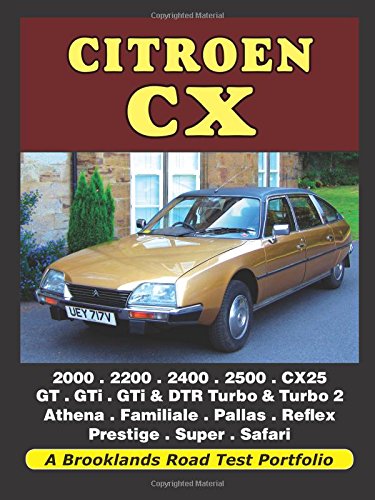 Citroen CX: A Brooklands Road Test Portfolio (Brooklands Portfolio)