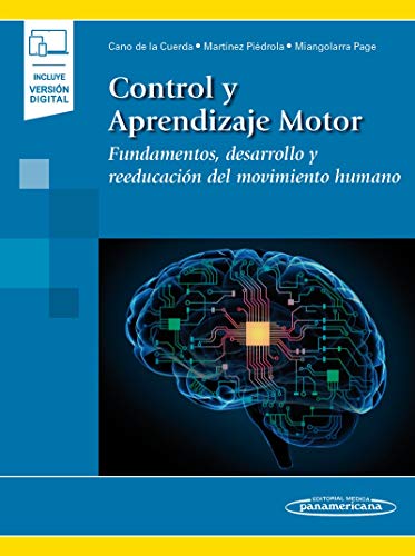 Control y Aprendizaje Motor: Fundamentos, desarrollo y reeducación del movimiento humano