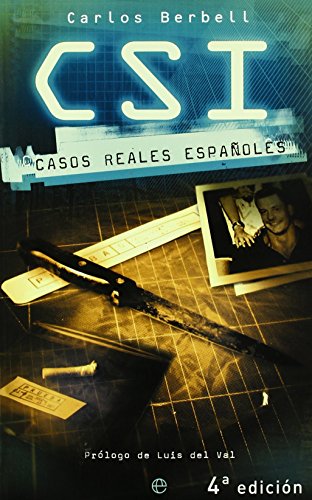 C.s.I. - casos reales españoles de Carlos Berbell (13 feb 2004) Tapa blanda