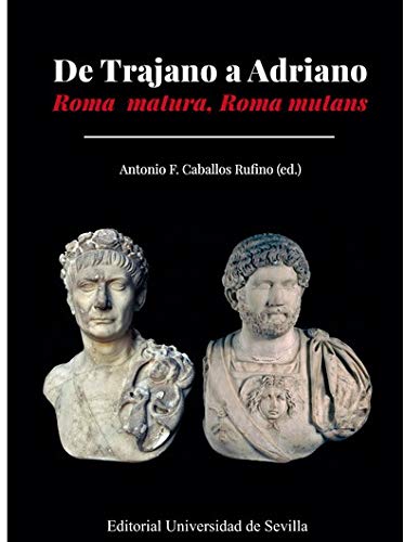 De Trajano A Adriano: Roma matura, Roma mutans: 351 (Historia y Geografía)