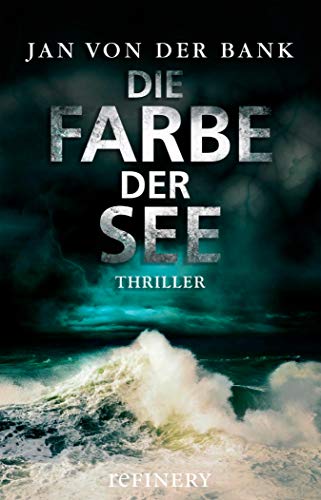 Die Farbe der See: Thriller (German Edition)