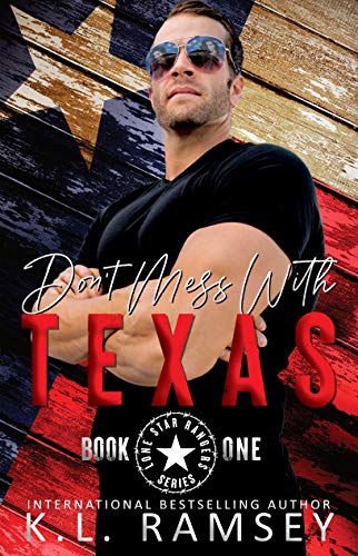 Don't Mess With Texas: Lone Star Rangers Book 1 (English Edition)