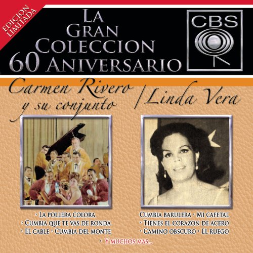 La Gran Coleccion Del 60 Aniversario CBS - Carmen Rivero Y Su Conjunto / Linda Vera