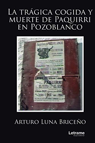 La trágica cogida y muerte de Paquirri en Pozoblanco (Investigación)