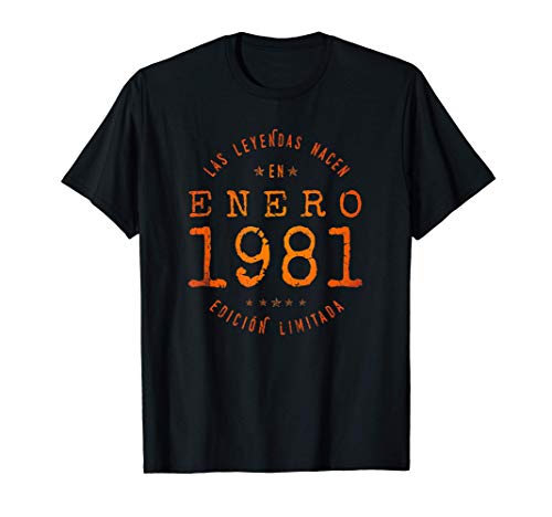 Las Leyendas nacen en Enero de 1981 - Regalo de 40 años Camiseta