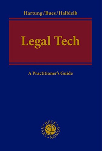 Legal Tech: A Practitioner's Guide
