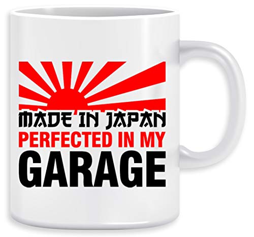 Made In Japan Perfected In My Garage Taza Ceramic Mug Cup