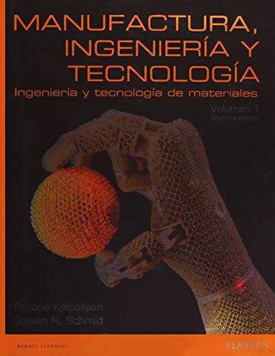 Manufactura Ingeniería Y Tecnología - Volumen 1