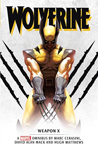 Marvel classic novels - Wolverine: Weapon X Omnibus (English Edition)