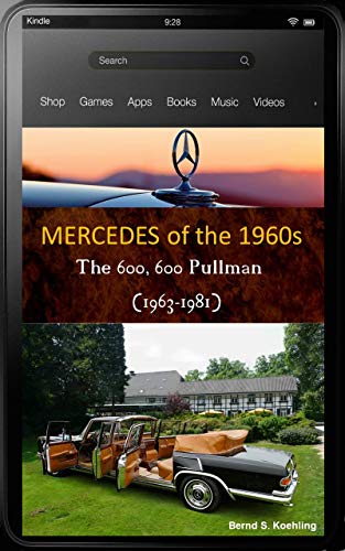 Mercedes-Benz, The 1960s, 600 W100 with chassis number and data card explanation: From the standard 600 and coach-built models to the Pullman Landaulet ... superb recent color photos (English Edition)