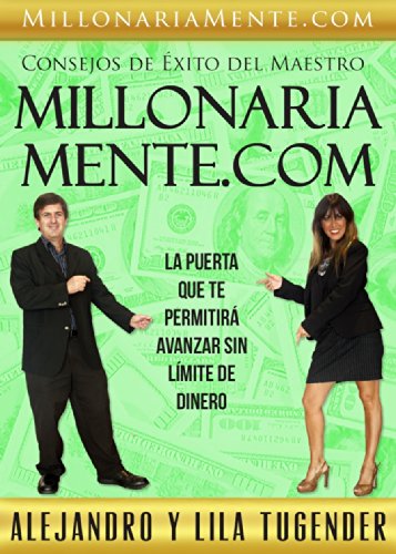 MillonariaMente.com: La Puerta Que Te Permitira Avanzar Sin Limites De Dinero