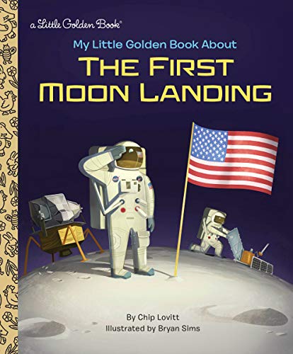 My Little Golden Book About the First Moon Landing (English Edition)