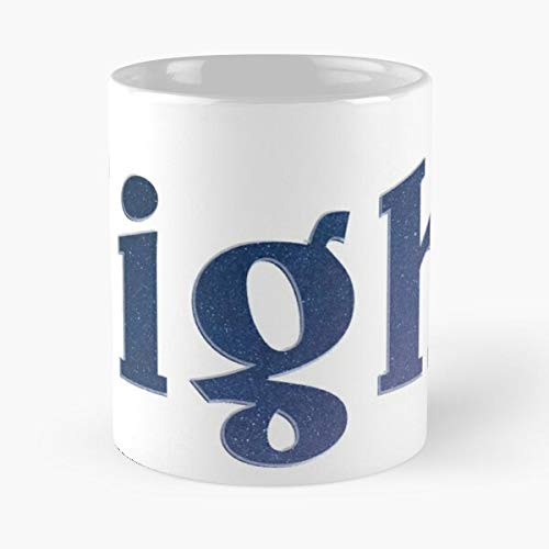 Night Classic Mug - 11 Ounces Funny Coffee Gag Gift.the Best Gift For Holidays.