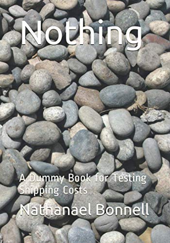 Nothing: A Dummy Book for Testing Shipping Costs