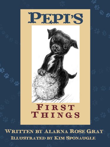 Pepi's First Things (Hello Pepi: A Toy Dog is for Real Book 2) (English Edition)