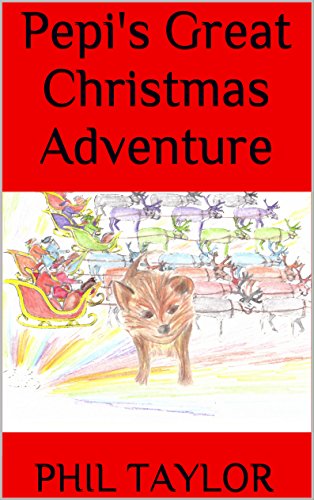 Pepi's Great Christmas Adventure (English Edition)