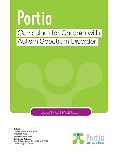 Portia Curriculum - Cognition: Curriculum for Children with Autism Spectrum Disorder: Volume 3