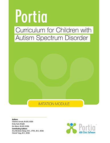 Portia Curriculum - Imitation: Curriculum for Children with Autism Spectrum Disorder: Volume 5