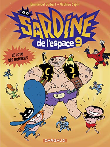 Sardine de l'espace - tome 9 - Le loto des nombrils (French Edition)