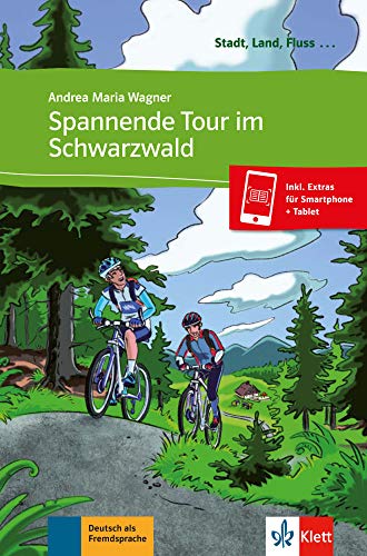 Spannende Tour im Schwarzwald - Libro + audio descargable (Colección Stadt, Land, Fluss): Buch mit Audio-Datei zum Download A1
