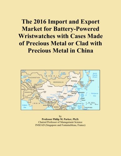 The 2016 Import and Export Market for Battery-Powered Wristwatches with Cases Made of Precious Metal or Clad with Precious Metal in China