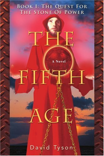 The Fifth Age: Book I: The Quest For The Stone Of Power