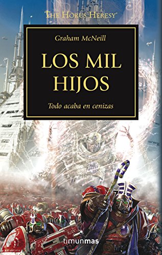 The Horus Heresy nº 12/54 Los mil hijos (Warhammer The Horus Heresy)