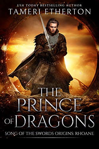 The Prince of Dragons: Song of the Swords Origins: Rhoane (English Edition)