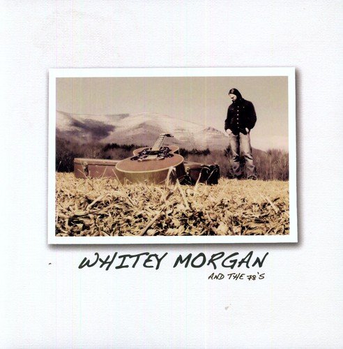 Whitey Morgan & the 78s [Vinilo]