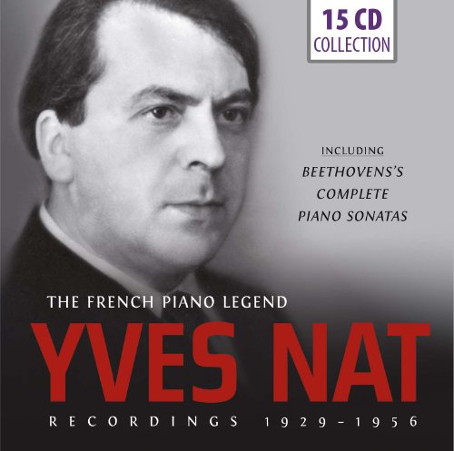 Yves Nat - The French Piano Legend plays: Complete Beethoven's Piano Sonatas