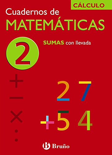 2 Sumas con llevada (Castellano - Material Complementario - Cuadernos De Matemáticas) - 9788421656693