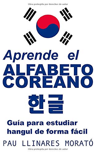 Aprende el alfabeto coreano 한글: Guía para estudiar hangul de forma fácil