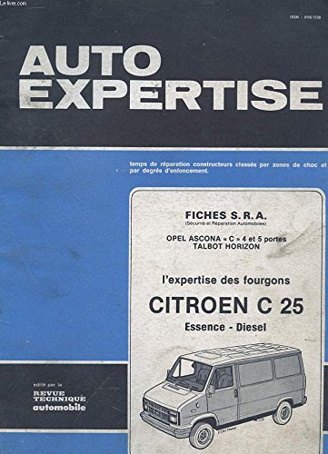 AUTO EXPERTISE N° 102 - JUILLET AOUT 1983 - FICHES S.R.A. - OPEL ASCONA C 4 ET 5 PORTES TALBOT HORIZON - L'EXPERTISE DES FOURGONS CITROEN C 25 ESSENCE DIESEL