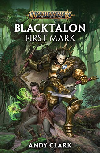 Blacktalon: First Mark (Warhammer: Age of Sigmar)