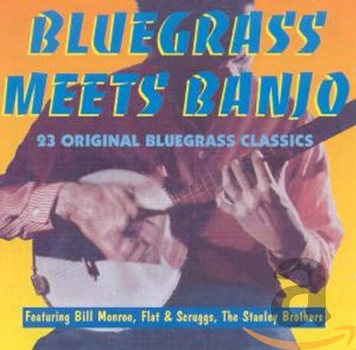 Bluegrass Meets Banjo : 23 Original Bluegrass Classics