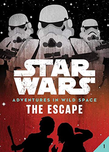 Book 1: The Escape (Star Wars: Adventures in Wild Space)