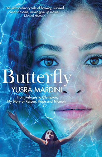 Butterfly: From Refugee to Olympian, My Story of Rescue, Hope and Triumph