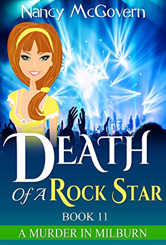 Death Of A Rock Star: A Culinary Cozy Mystery With A Delicious Recipe (A Murder In Milburn Book 11) (English Edition)