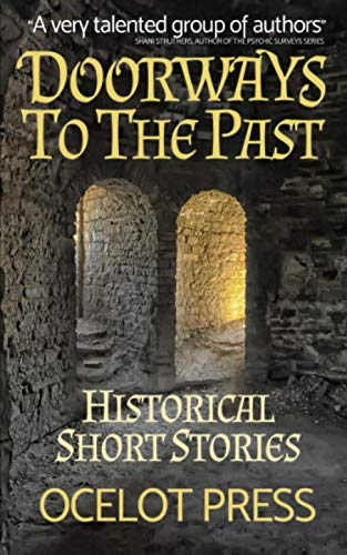 Doorways to the Past: Historical Short Stories