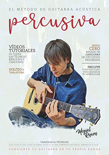 El Método de Guitarra Acústica Percusiva: Volumen I