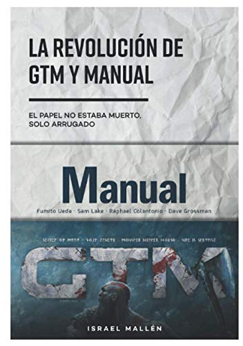 El papel no estaba muerto, solo arrugado: La revolución de GTM y Manual