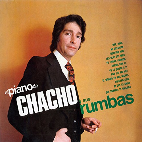 El piano de Chacho y sus rumbas (2018 Remaster)