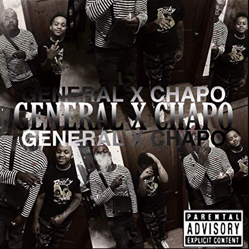General Chapo [Explicit]