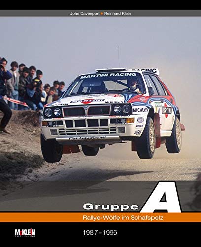 Gruppe A: Rallye-Wölfe im Schafspelz 1987-1996