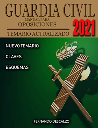 Guardia Civil - Manual para oposiciones: Temario Actualizado 2021