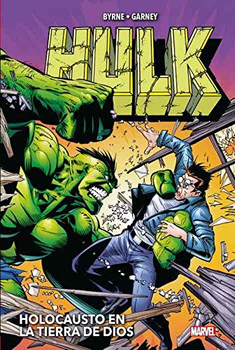 Hulk de John Byrne y Ron Garney. Holocausto en la tierra de Dios