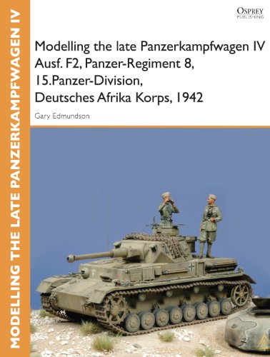Modelling the late Panzerkampfwagen IV Ausf. F2, Panzer-Regiment 8, 15.Panzer-Division, Deutsches Afrika Korps, 1942 (Osprey Modelling Guides) (English Edition)